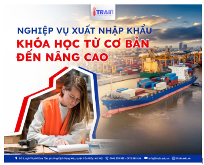 Nghiệp vụ xuất nhập khẩu - Khóa học từ cơ bản đến nâng cao